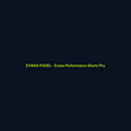Evana Performance Shorts Pro - echipament de padel Evana Padel