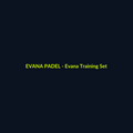 Evana Training Set - echipament de padel Evana Padel