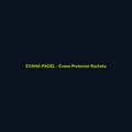 Evana Protector Racheta - echipament de padel Evana Padel