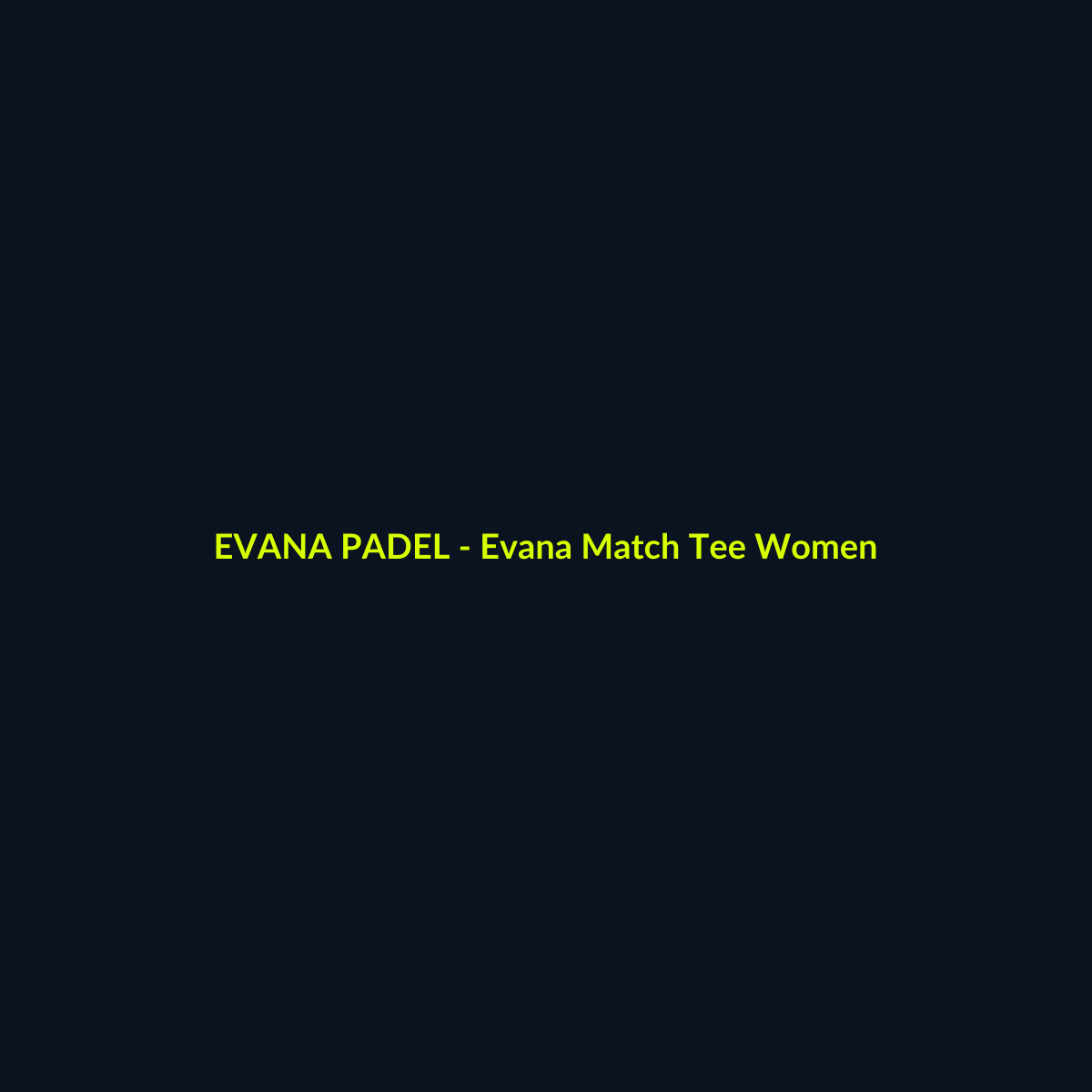 Evana Match Tee Women - echipament de padel Evana Padel