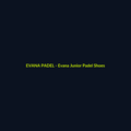 Evana Junior Padel Shoes - echipament de padel Evana Padel