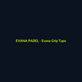Evana Grip Tape - echipament de padel Evana Padel